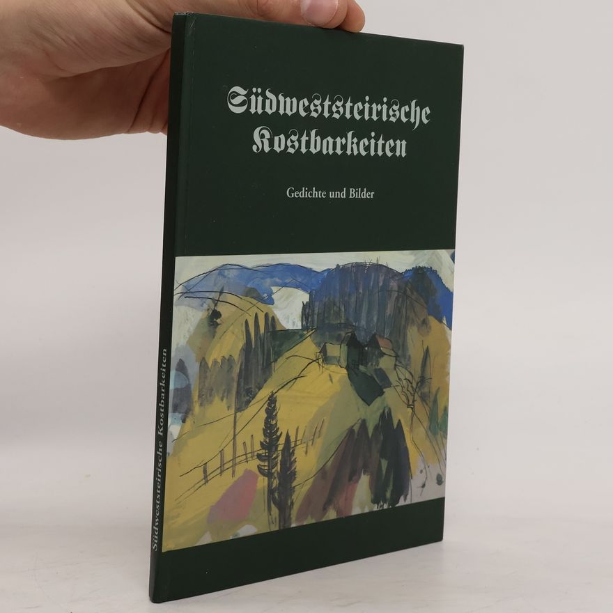 Auteurscollectief Südweststeierische Kostbarkeiten