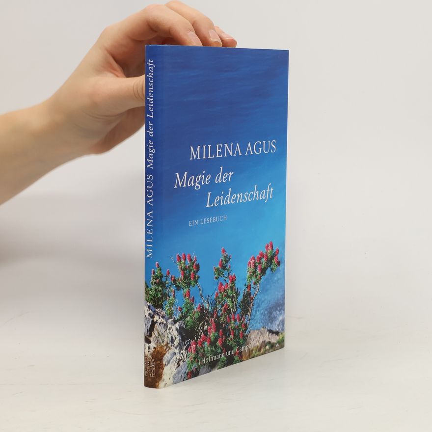 Milena Agus Magie der Leidenschaft