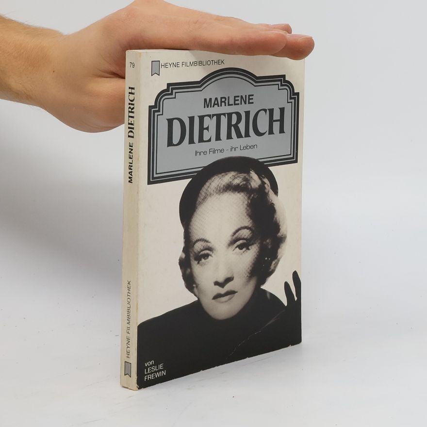 Leslie Frewin Marlene Dietrich