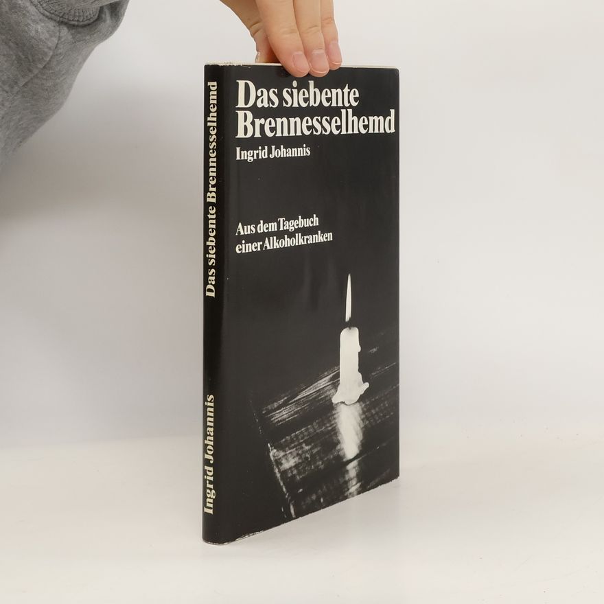 Ingrid Johannis Das siebente Brennesselhemd