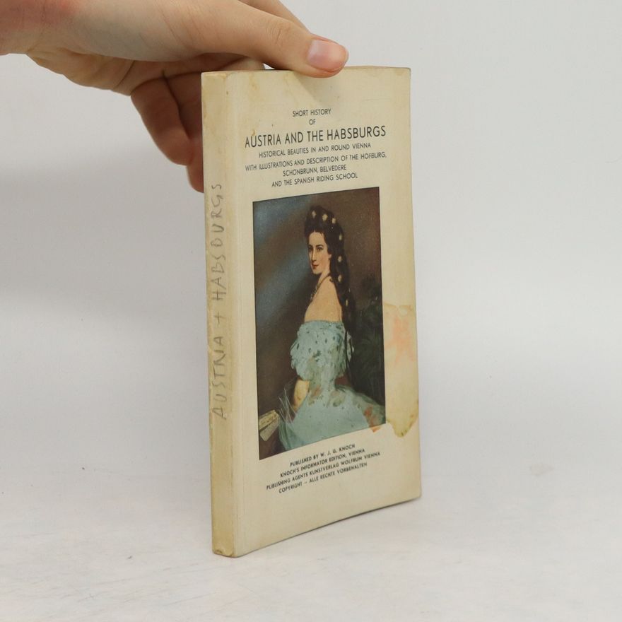 W. J. G. Knoch Short History of Austria and the Habsburgs