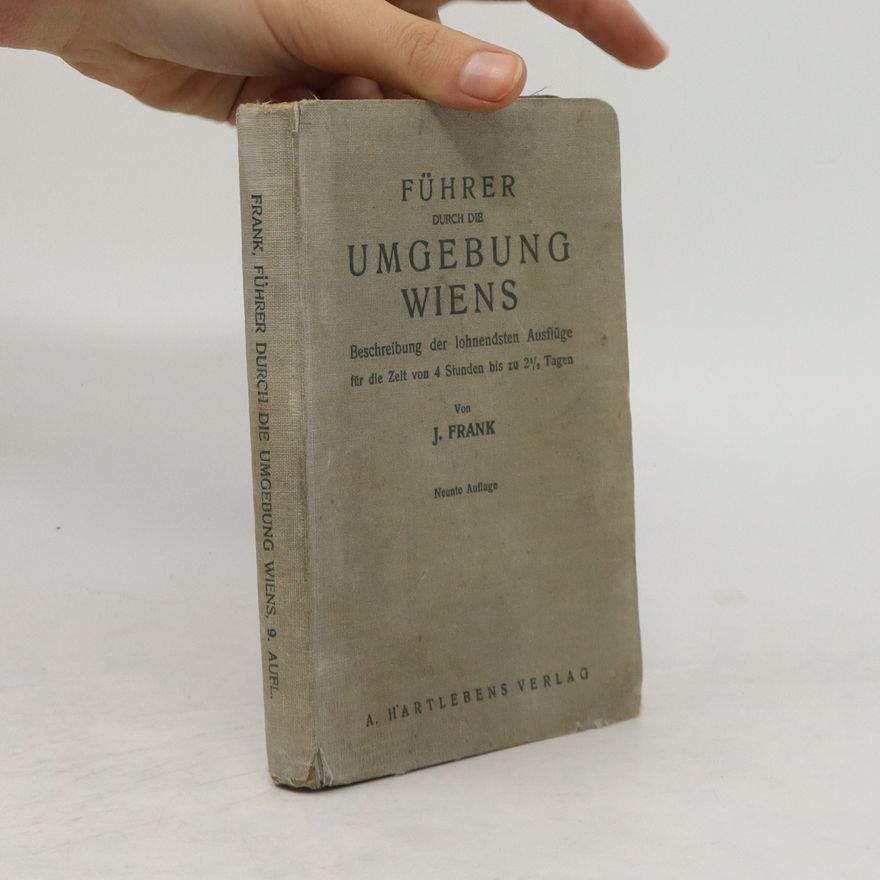 J.Frank Führer durch die Umgebung Wiens