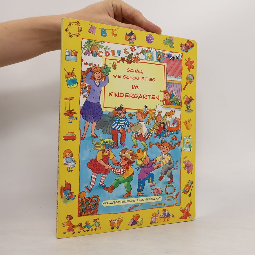 Autorenkollektiv Schau, wie Schön ist es im Kindergarten