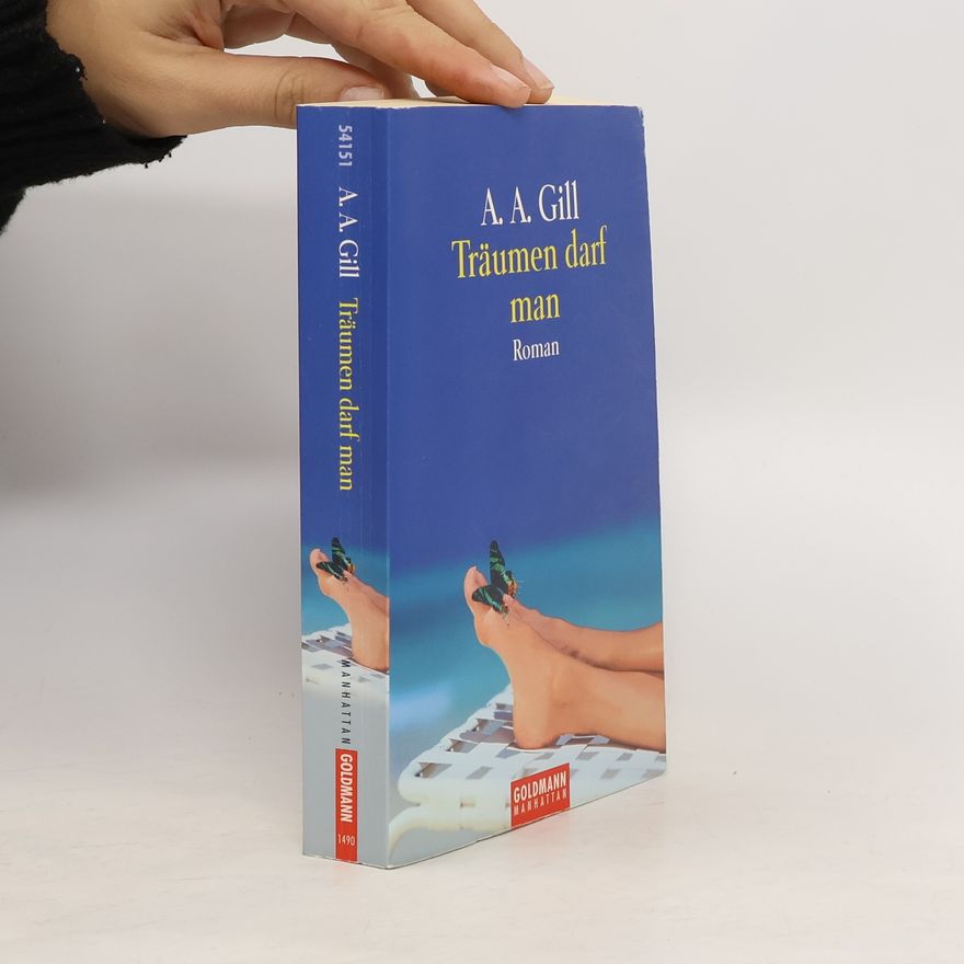 A. A. Gill Träumen darf man