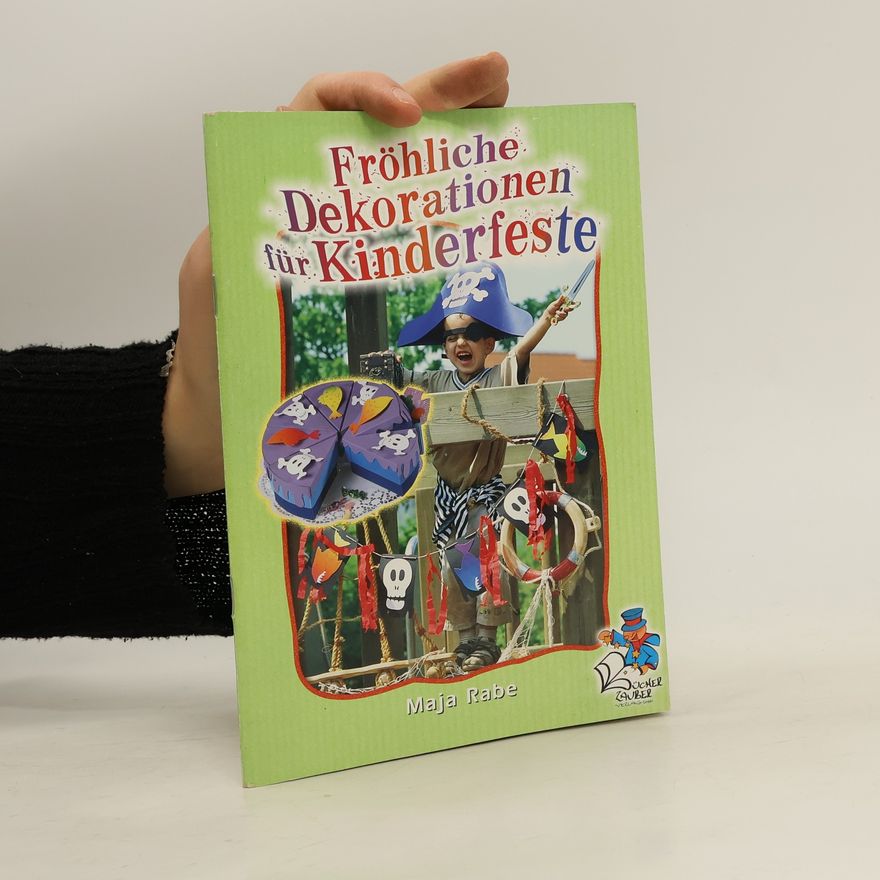 Maja Rabe Fröhliche Dekorationen für Kinderfeste
