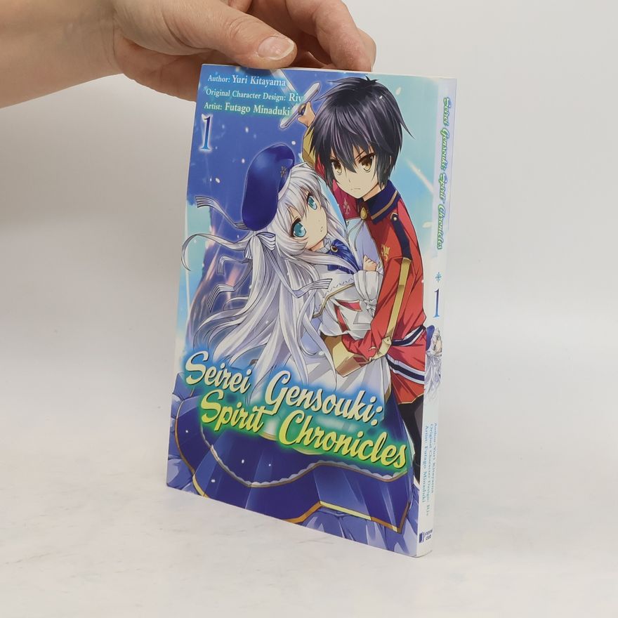 Yuri Shibamura Seirei Gensouki: Spirit Chronicles : Volume 1