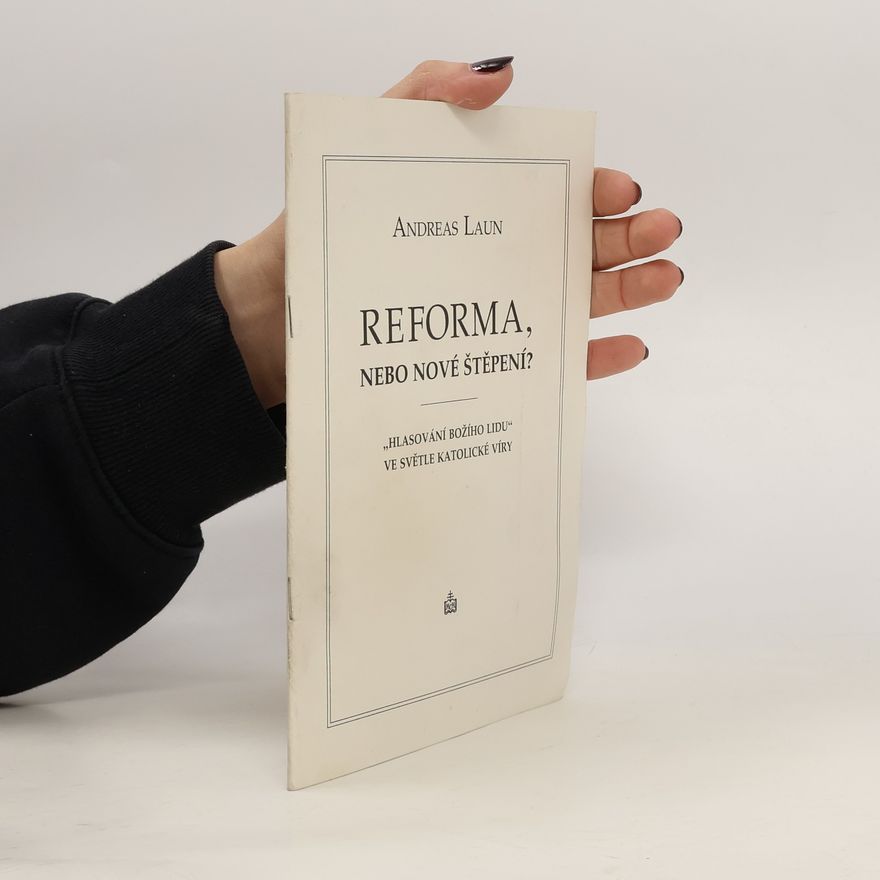 Andreas Laun Reforma, nebo nové štěpení?