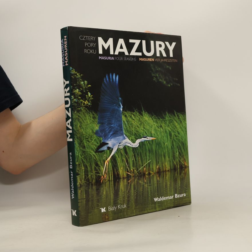 Waldemar Bzura Mazury. Masuria. Masuren