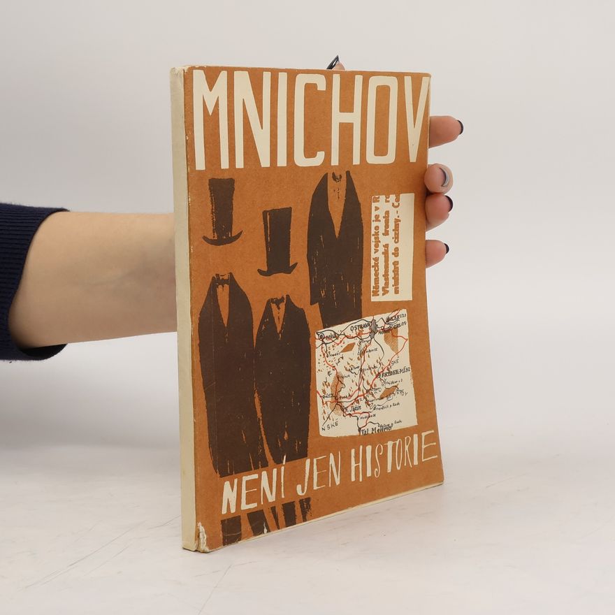 Autorenkollektiv Mnichov není jen historie