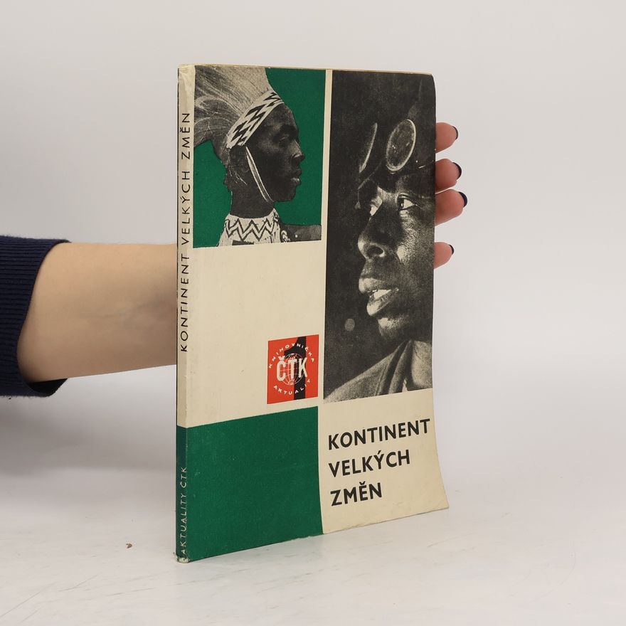 Autorenkollektiv Kontinent velkých změn. K hlubšímu poznání současných událostí v Africe