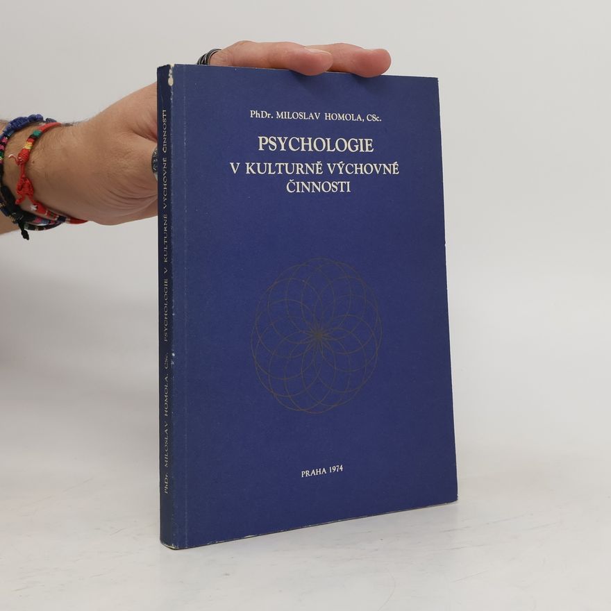 Miloslav Homola Psychologie v kulturně výchovné činnosti
