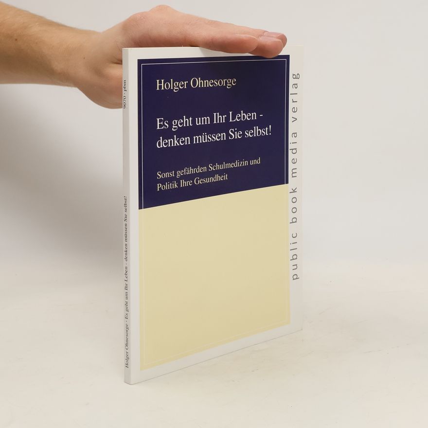 Holger Ohnesorge Es geht um Ihr Leben - denken müssen Sie selbst!
