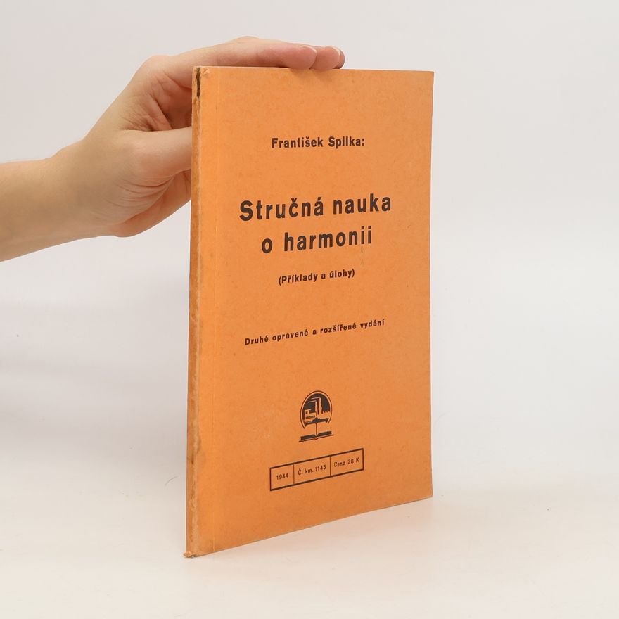 František Spilka Stručná nauka o harmonii (příklady a úlohy)