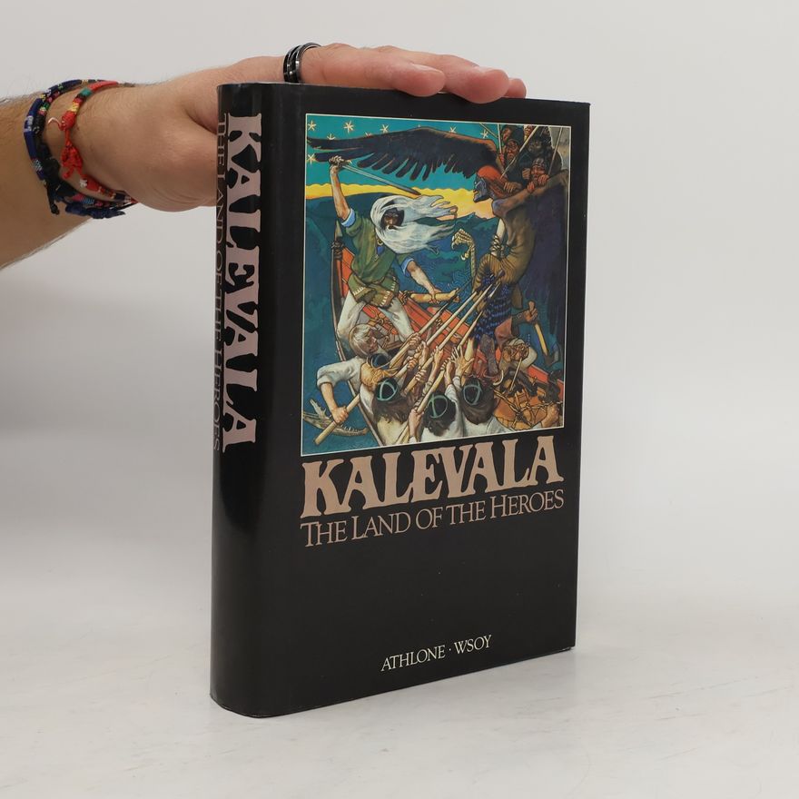 W. Kirby Kalevala: the Land of the Heroes