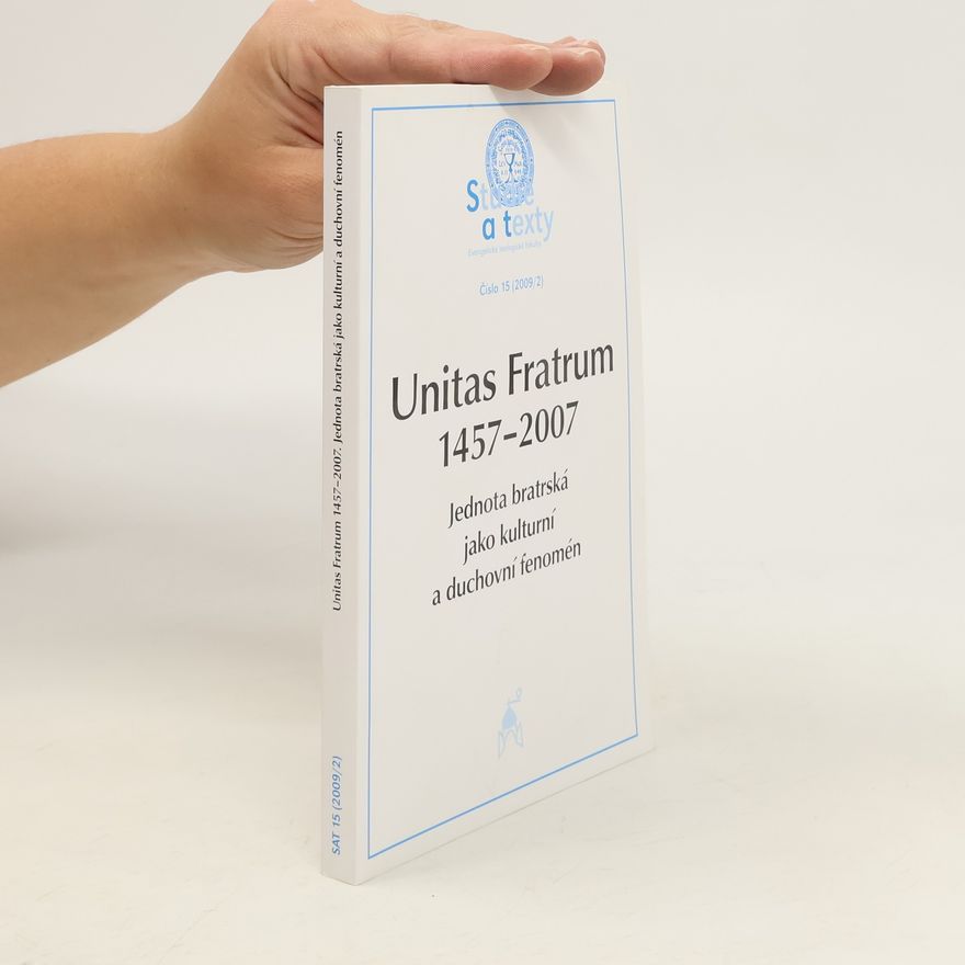 Martin Wernisch Unitas fratrum 1457–2007