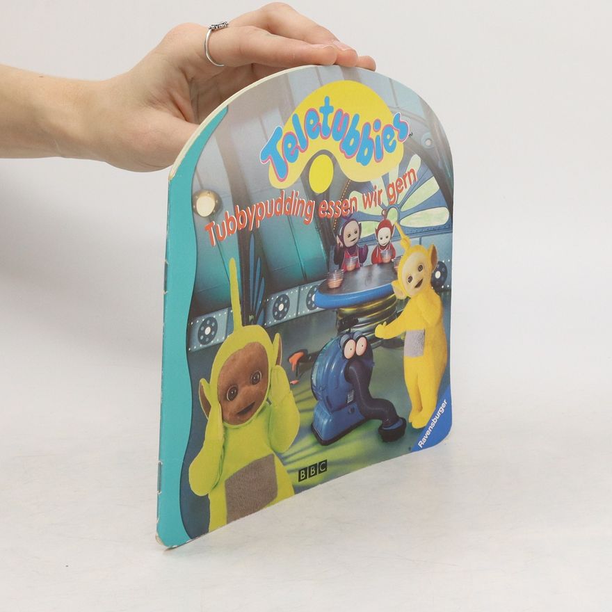 Autorenkollektiv Teletubbies. Tubbypudding essen wir gern