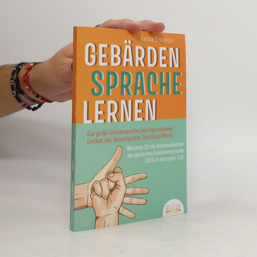 Karina Schneider-Wiejowski Gebärdensprache lernen