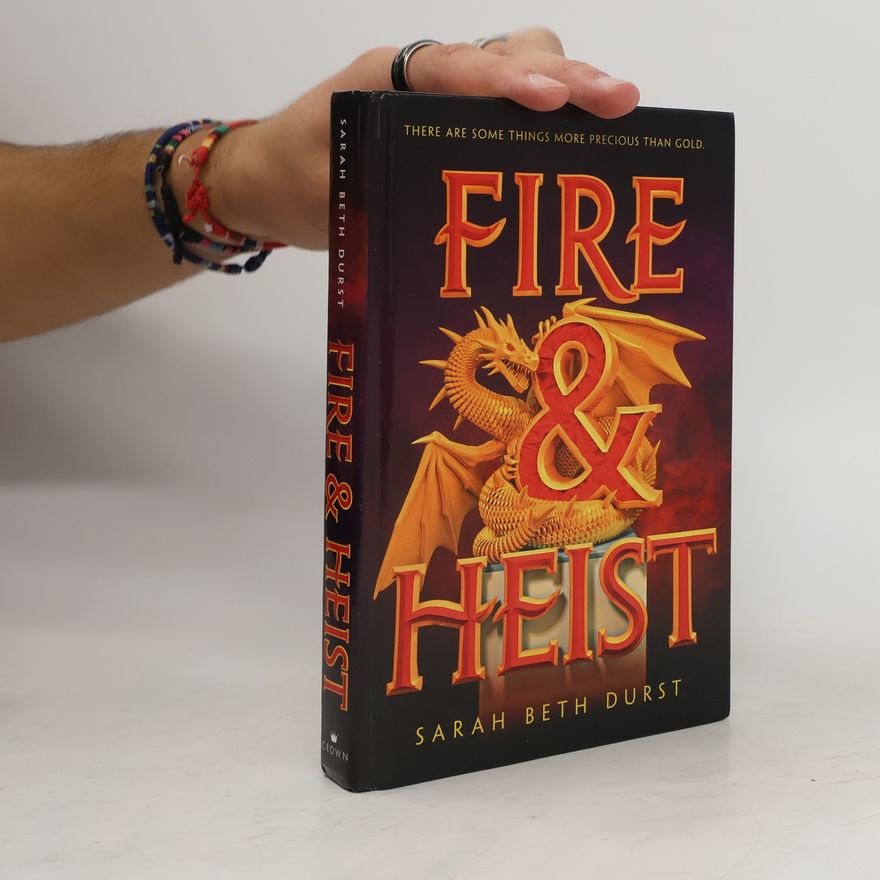Sarah Beth Durst Fire & Heist