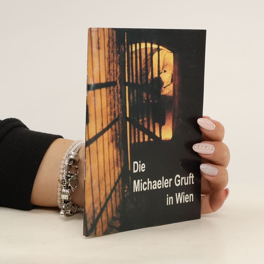 Alexandra Rainer Die Michaeler Gruft in Wien