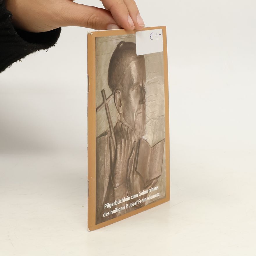 Autorenkollektiv Pilgerbüchlein zum Geburtshaus des heiligen P. Josef Freinademetz