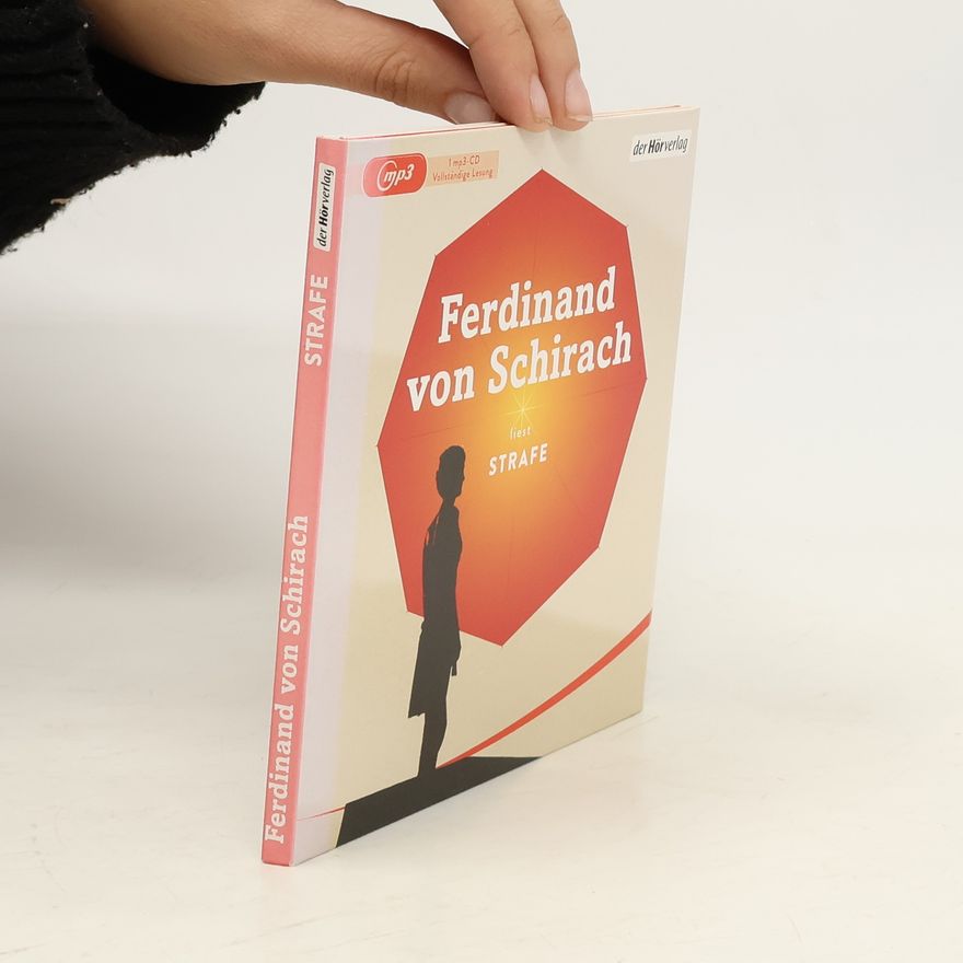Ferdinand von Schirach Ferdinand von Schirach liest Strafe