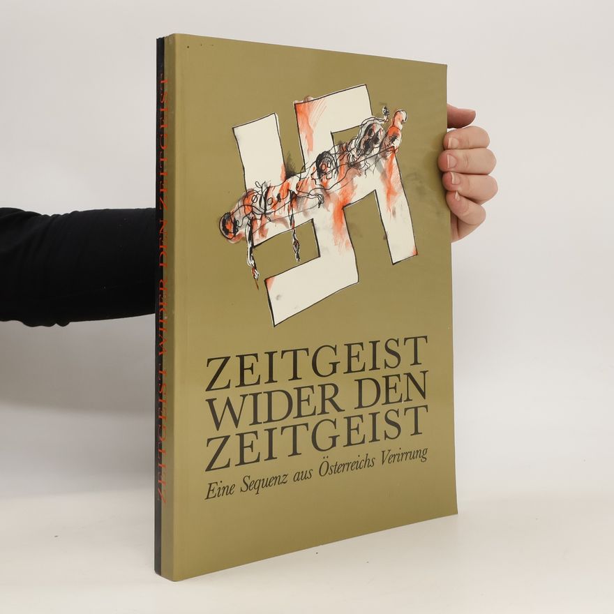 Oswald Oberhuber Zeitgeist wider den Zeitgeist