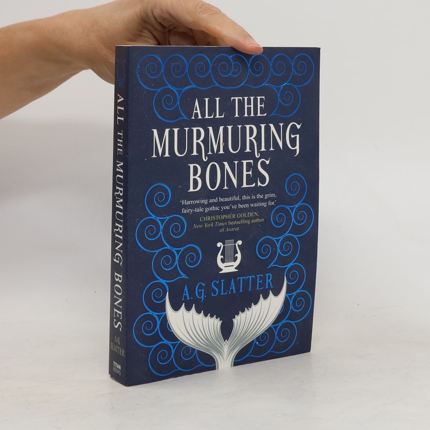 Angela Slatter All the Murmuring Bones