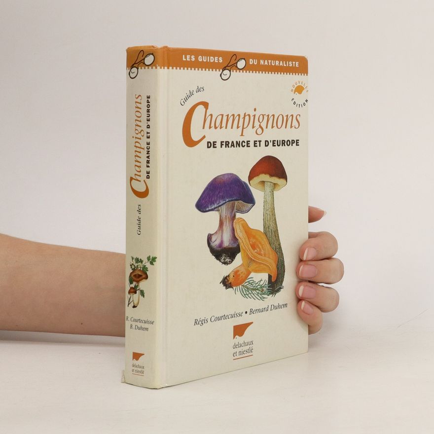 Bernard Duhem Guide des champignons de France et d'Europe
