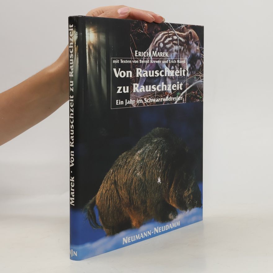 Erich Marek Von Rauschzeit zu Rauschzeit