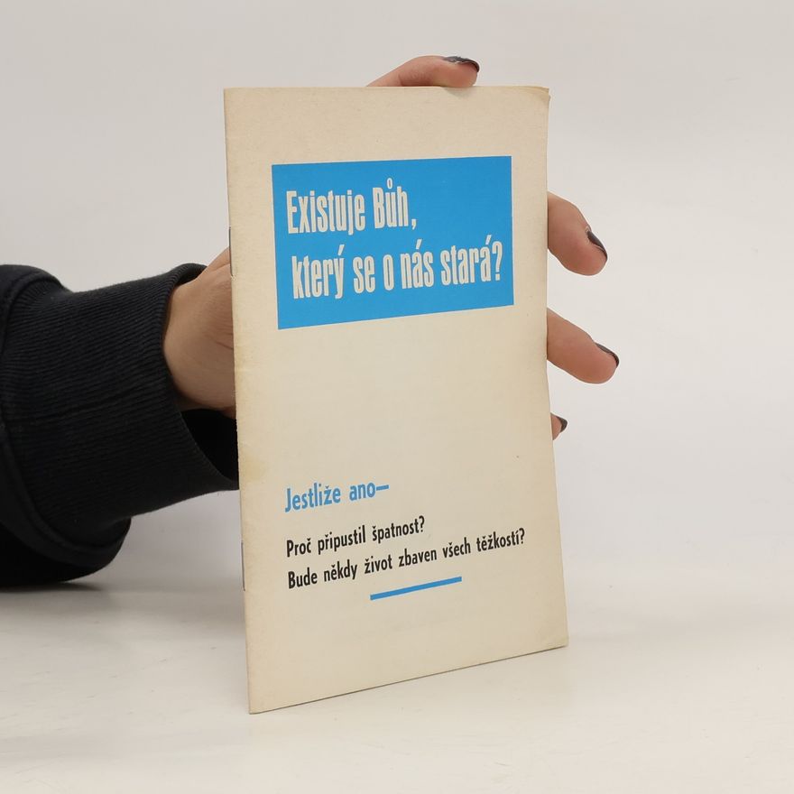 Autorenkollektiv Existuje Bůh, který se o nás stará?