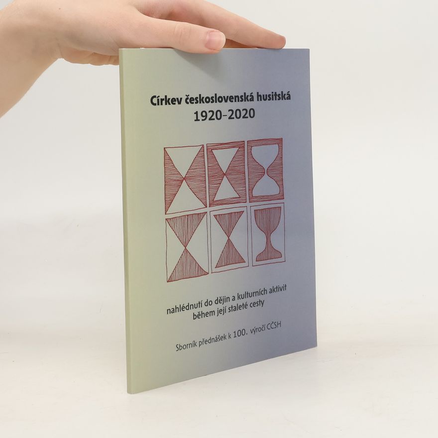 Various authors Církev československá husitská 1920-2020
