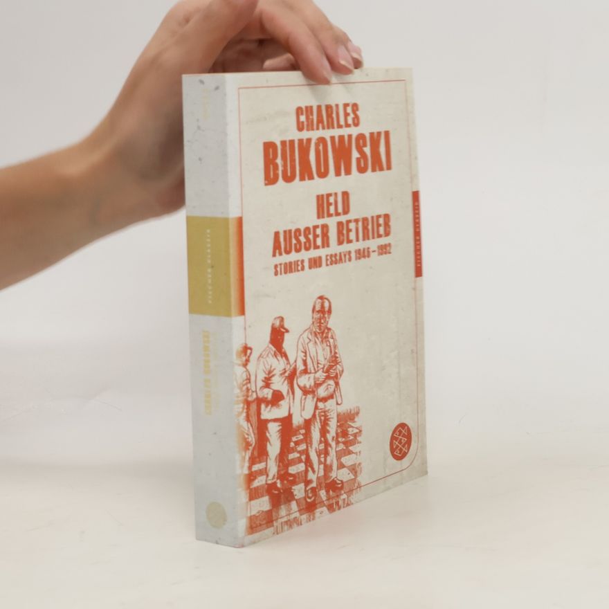 Charles Bukowski Held außer Betrieb