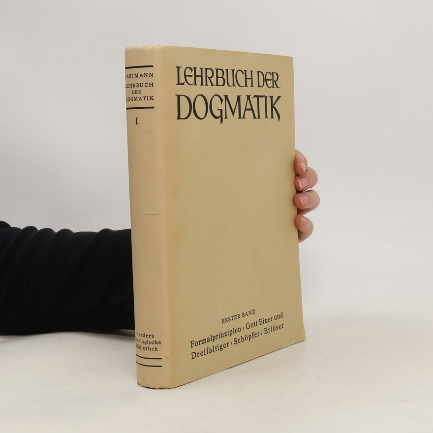 Bernhard Bartmann Lehrbuch der Dogmatik I