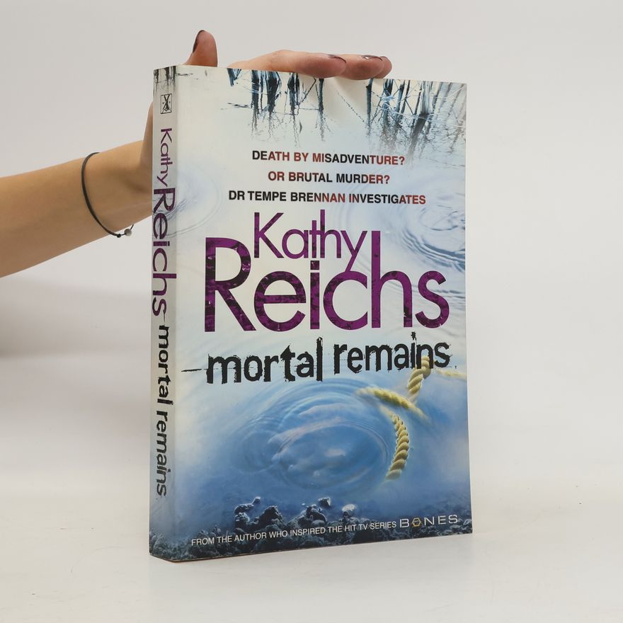 Kathy Reichs Mortal Remains