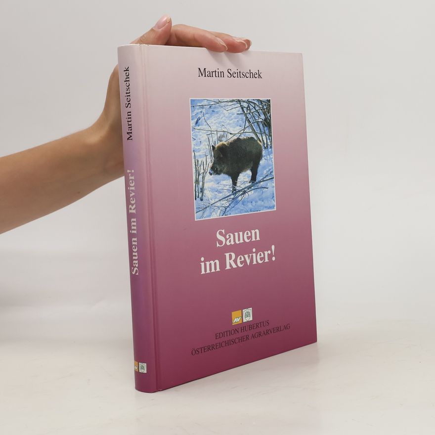 Martin Seitschek Sauen im Revier!