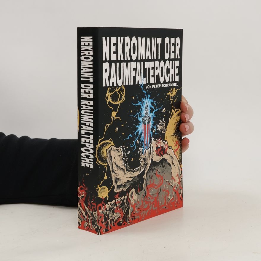 Peter Schrammel Nekromant der Raumfaltepoche