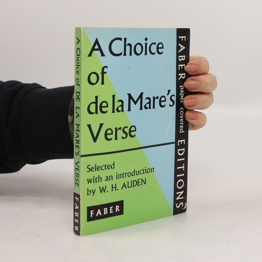Walter de la Mare A choice of de la Mare's verse