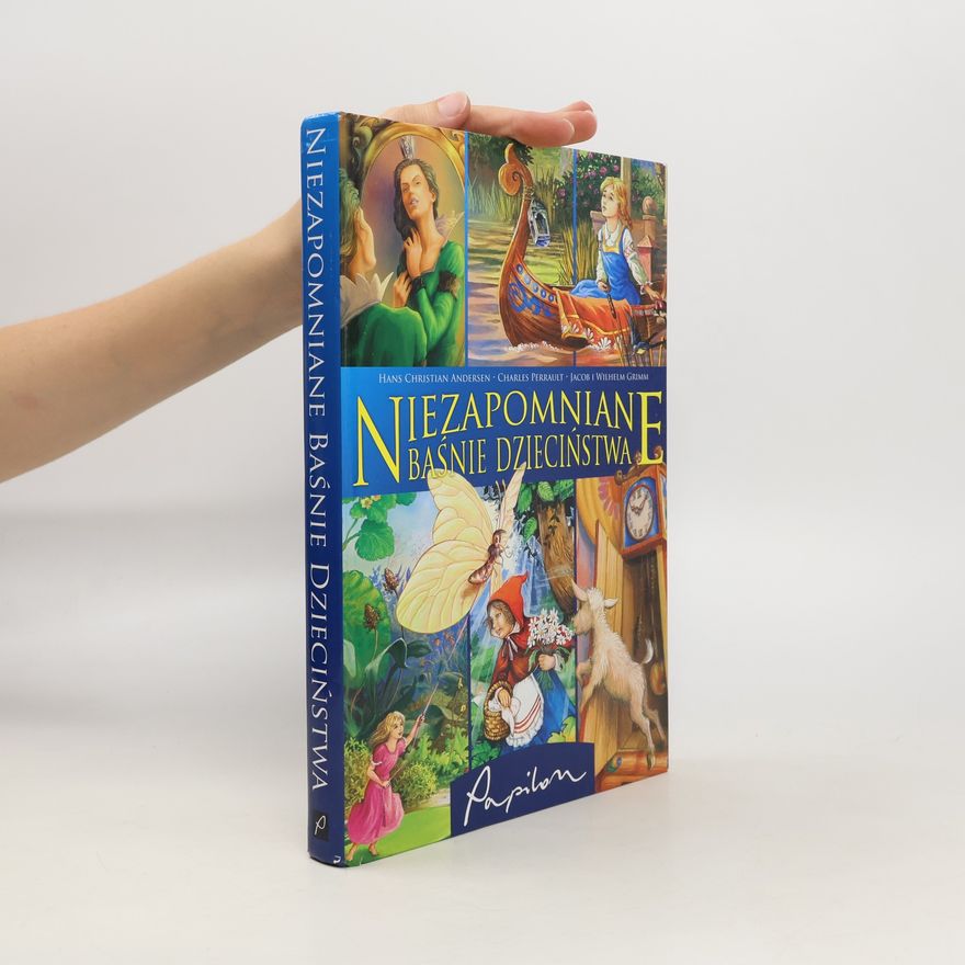 Hans Christian Andersen Niezapomniane baśnie dzieciństwa