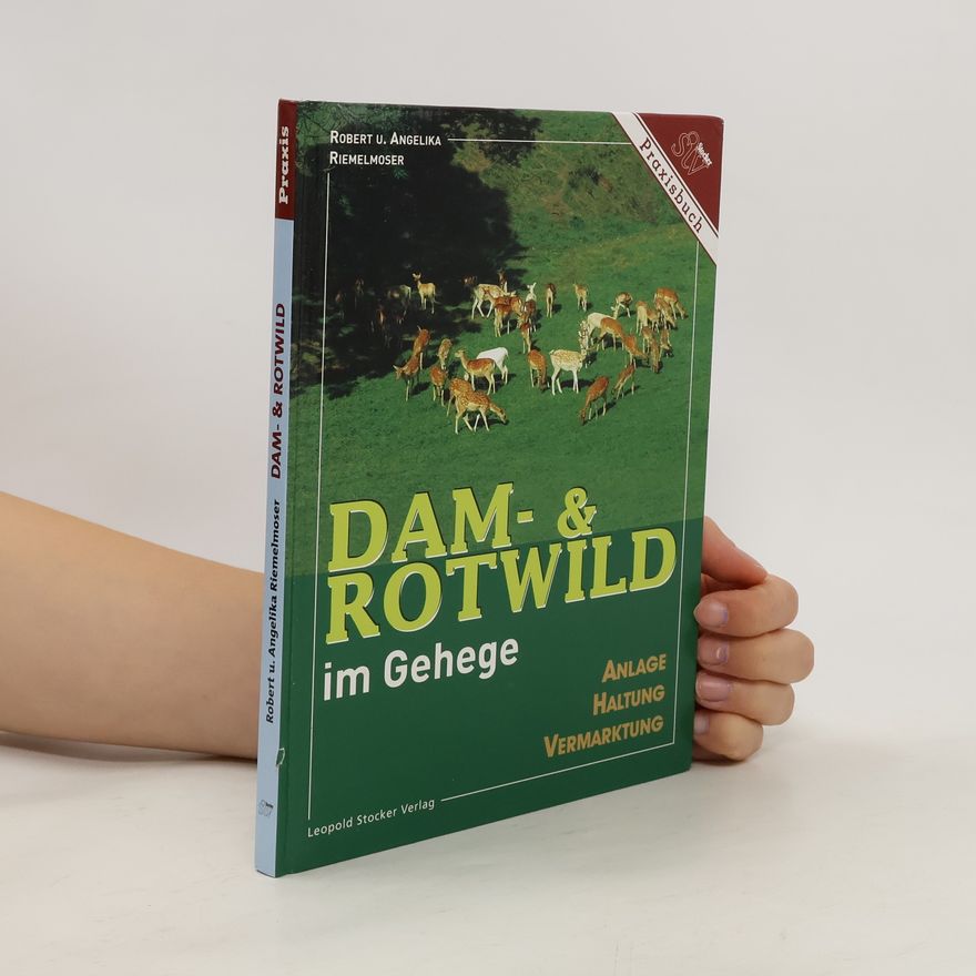 Robert Riemelmoser Dam- und Rotwild im Gehege