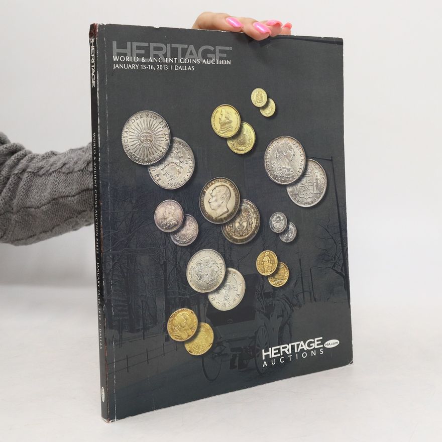 Collectif d'auteurs Heritage Auctions World Coin NFS Auction Catalog #3022, Dallas