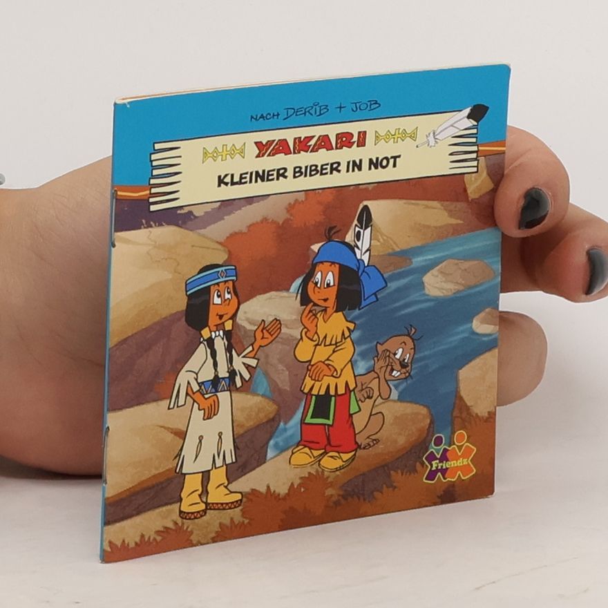 Derib Yakari - Kleiner Biber in Not