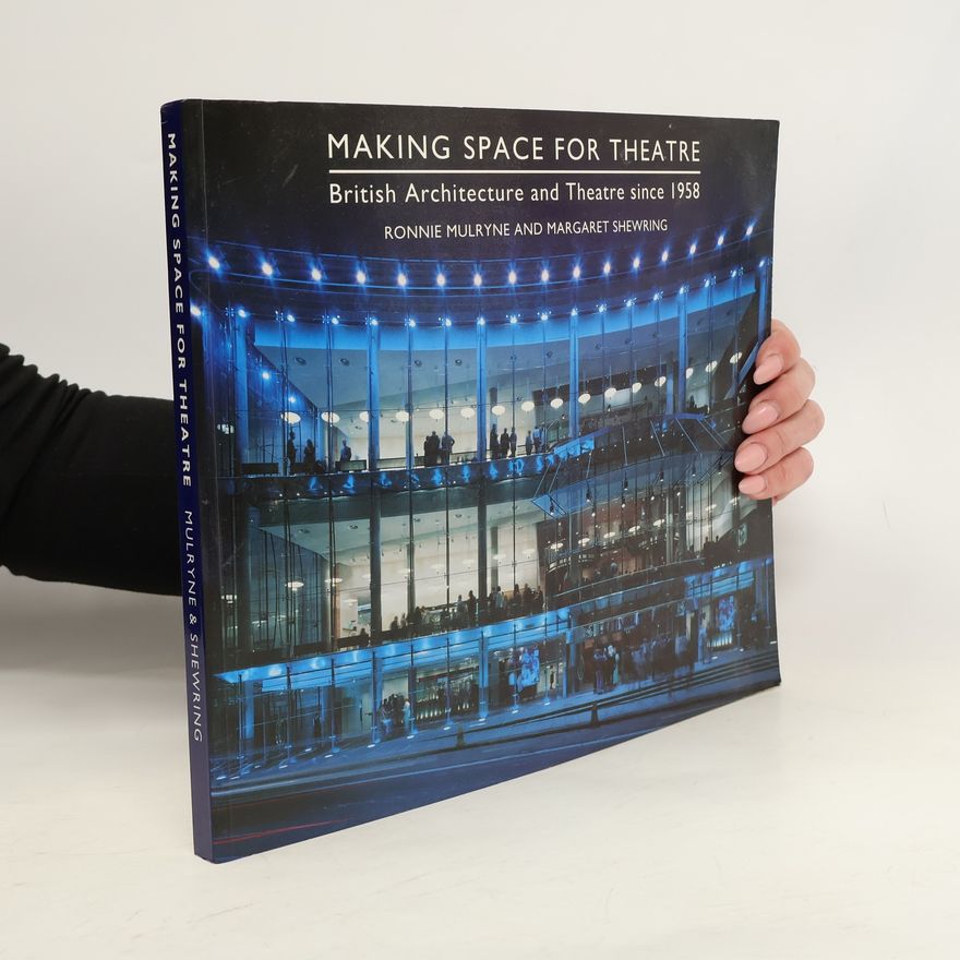 Margaret Shewring Making Space for Theatre