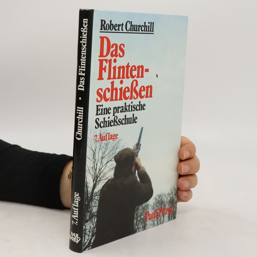Robert Churchill Das Flintenschießen