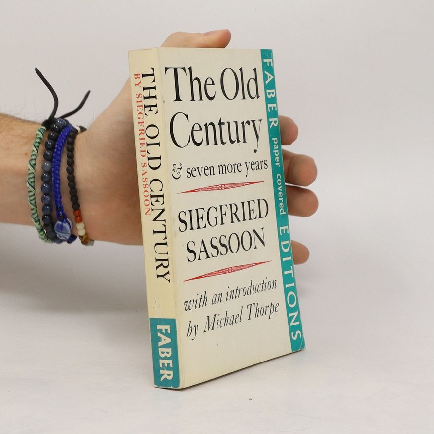 Siegfried Sassoon The Old Century