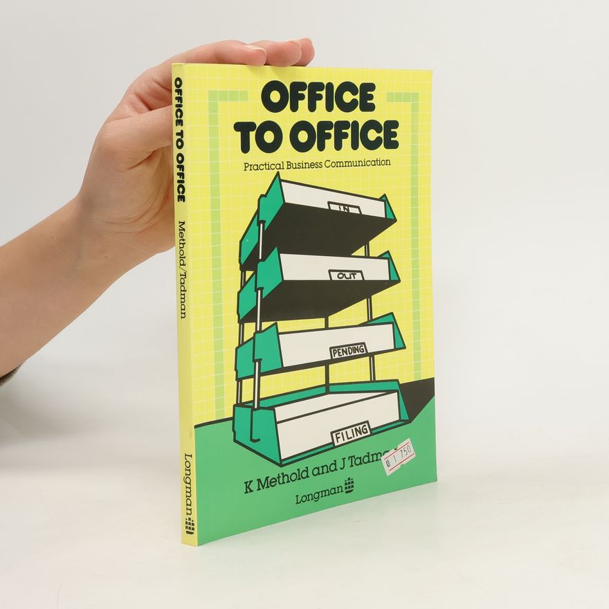 Ken Methold Office to office. Practical business communication
