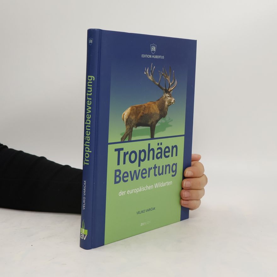 Veljko Varićak Trophäen-Bewertung der europäischen Wildarten