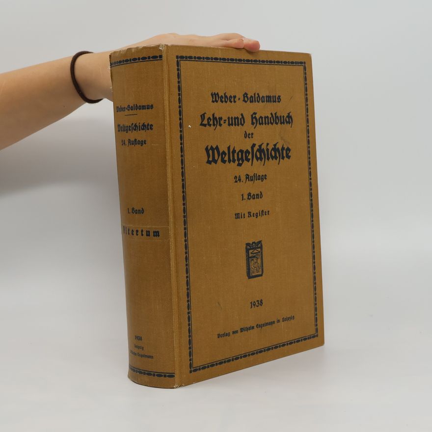 F. Schwabe Georg Webers Lehr- und Handbuch der Weltgeschichte