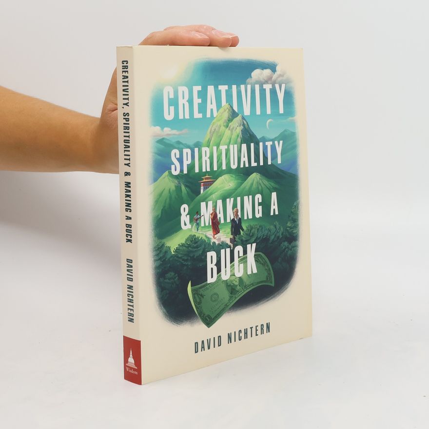 David Nichtern Creativity, Spirituality, and Making a Buck