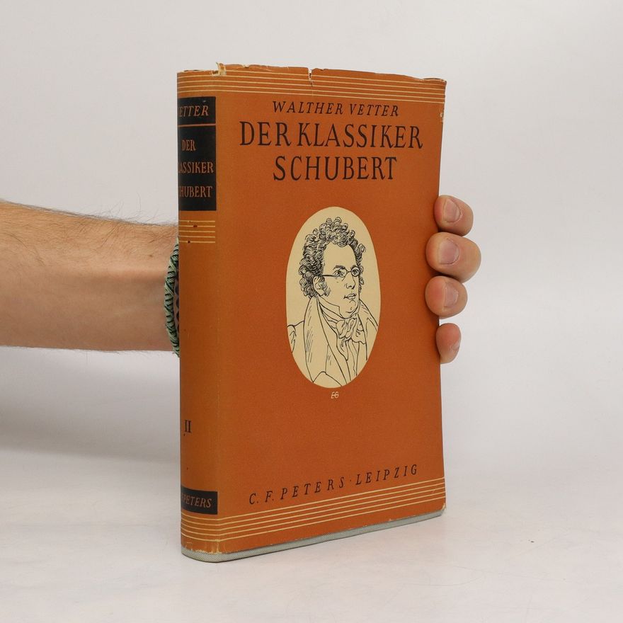 Walther Vetter Der Klassiker Schubert