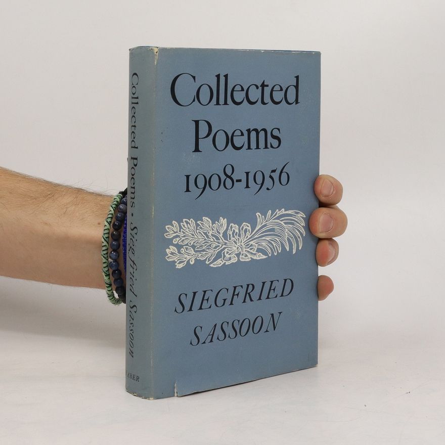 Siegfried Sassoon Collected Poems, 1908-1956
